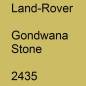 Preview: Land-Rover, Gondwana Stone, 2435.